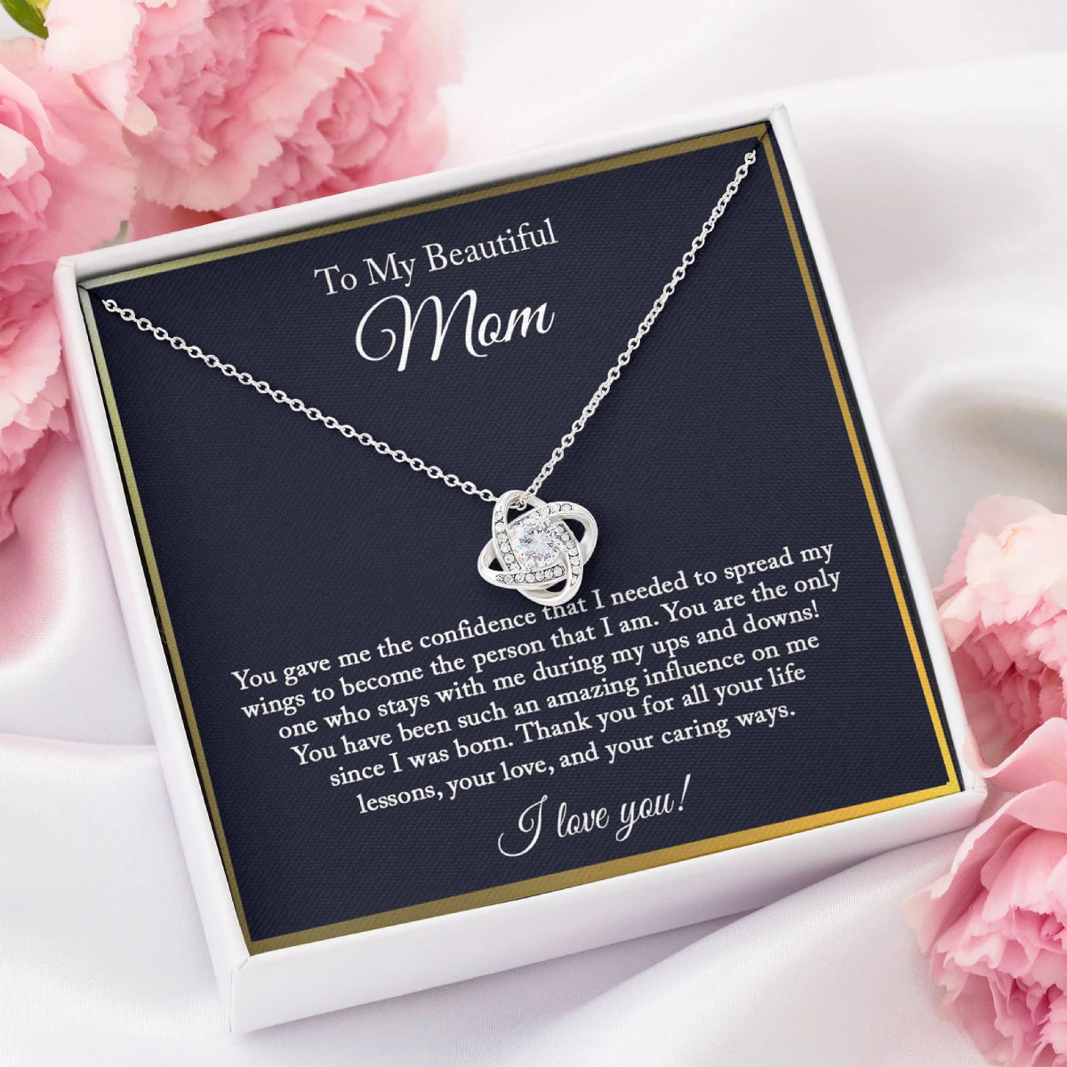 You Gave Me The Confidence &#8211; To My Beautiful Mom Love Knot, Mom Necklace, Mom Birthday Gift, Mother&#8217;s Day Gifts