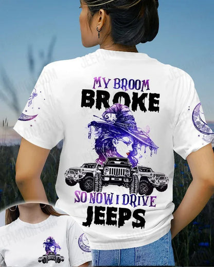 My Broom Broke So Now I Drive A Jeep Unisex All Over Print