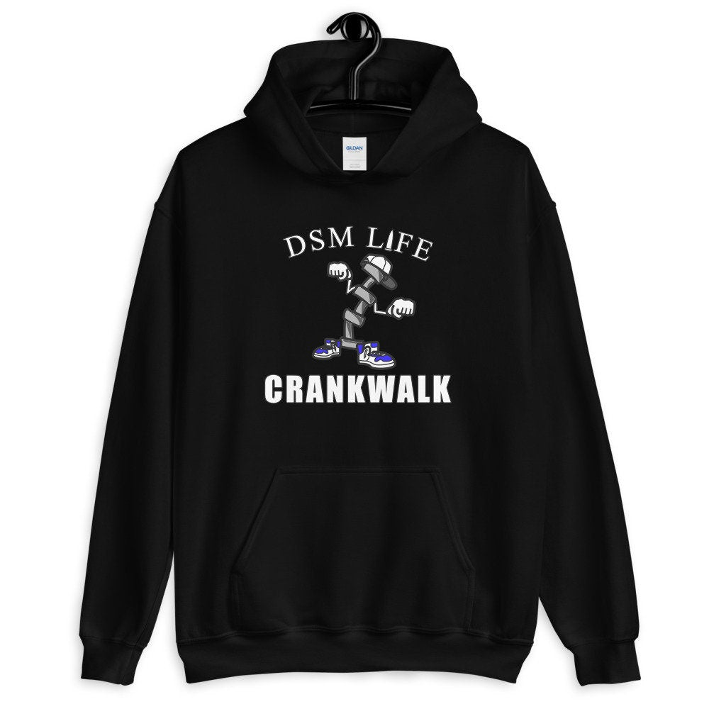 DSM life Crankwalk Dance Unisex Hoodie